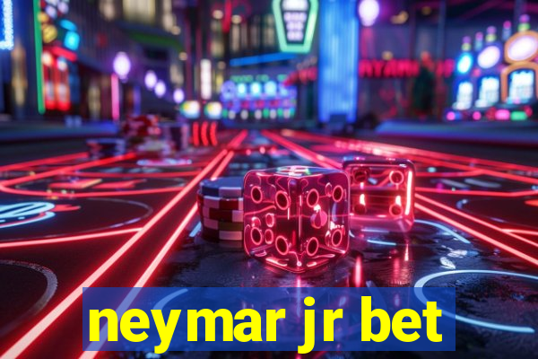 neymar jr bet